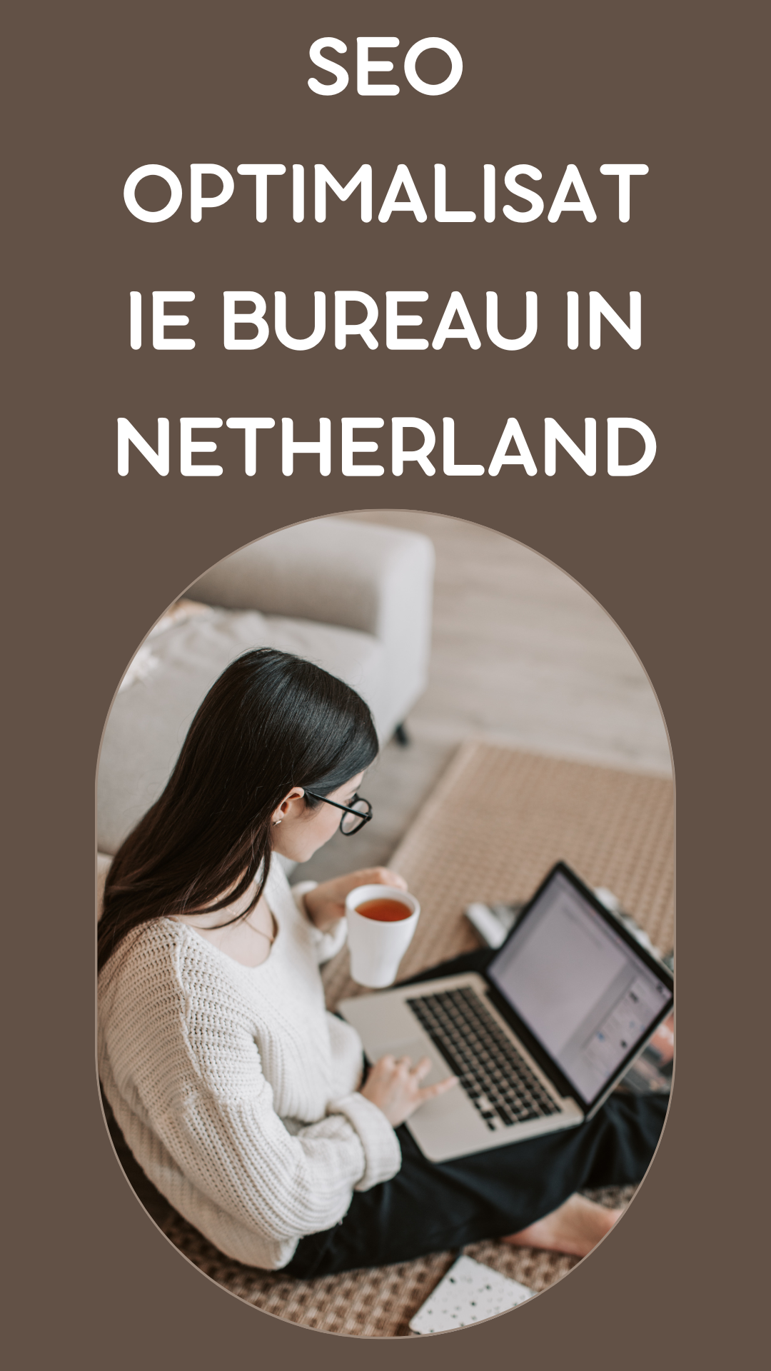 Seo optimalisatie bureau in Netherland