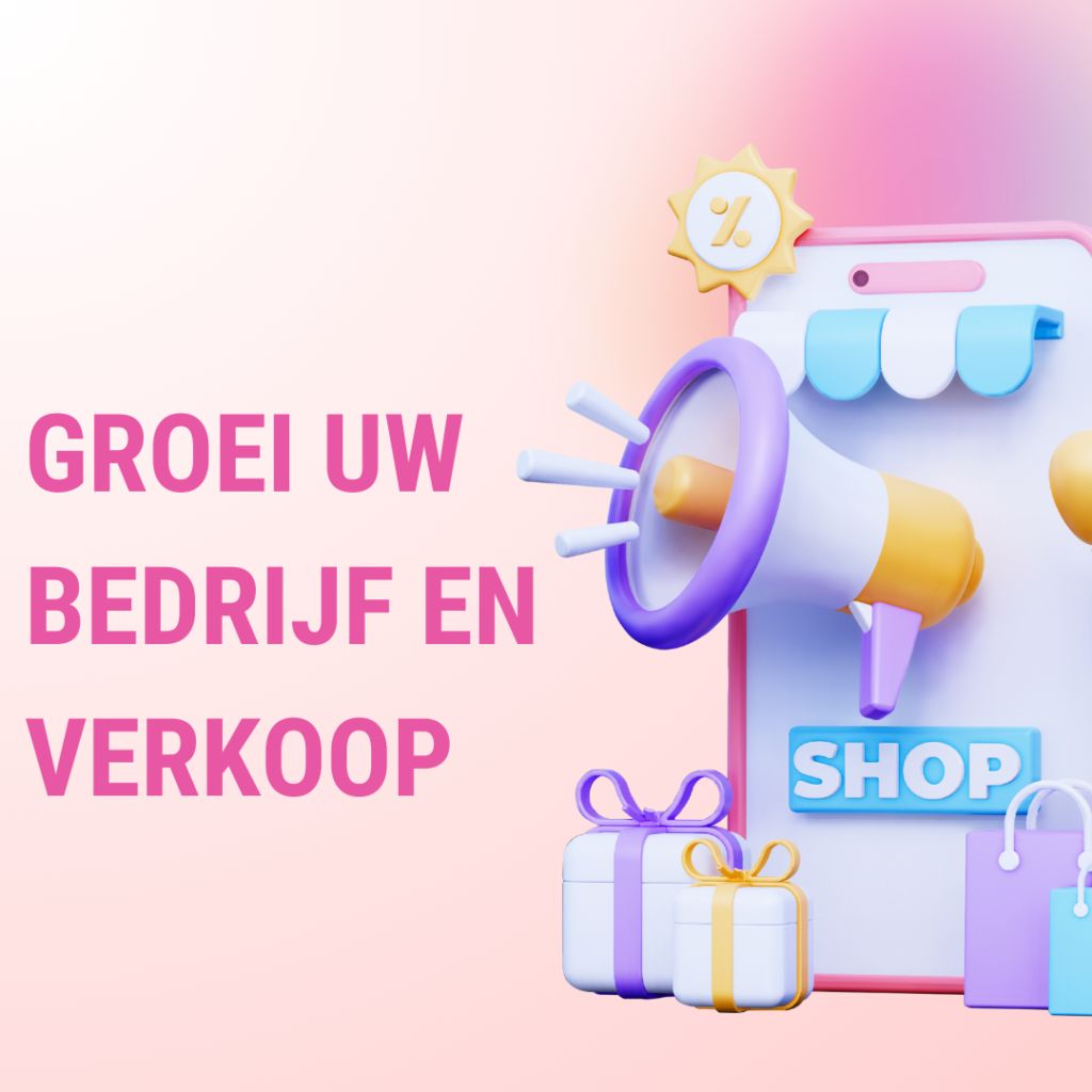 Groei uw bedrijf en verkoop