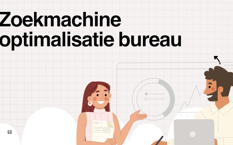 Zoekmachine optimalisatie bureau