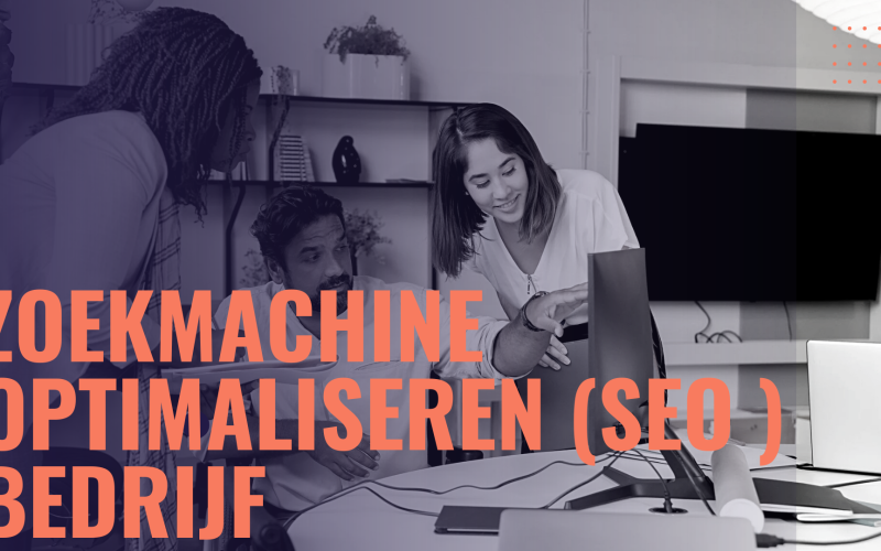 Zoekmachine optimaliseren (SEO ) bedrijf  