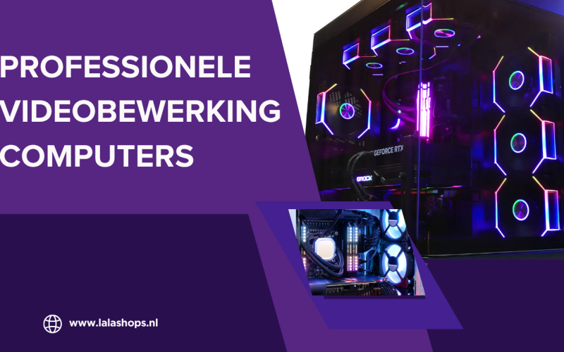 Professionele Videobewerking Computers: Snel & Efficiënt Monteren