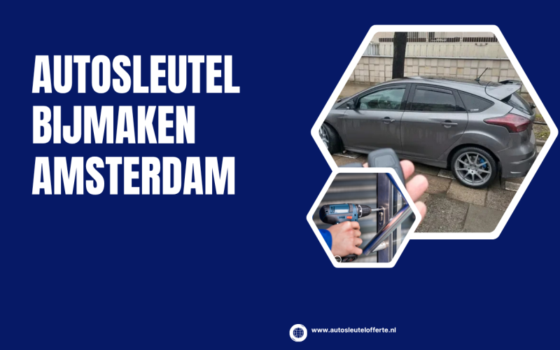 Autosleutel bijmaken Amsterdam: de slimme oplossing bij verlies of een defecte sleutel